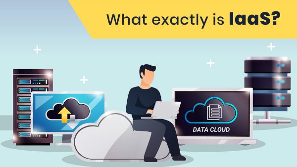 What exactly is IaaS?