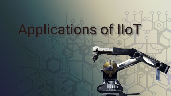 Applications of IIoT