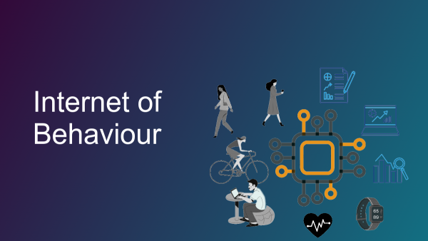 Internet of Behaviour