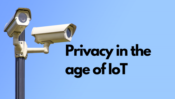 Privacy in the Age of IoT