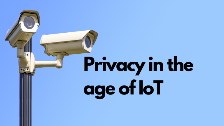 Image of two CCTV cameras on a pole, with sky as the background. Text says: Privacy in the age of IoT
