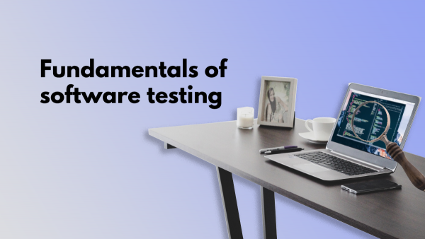 Fundamentals of software testing