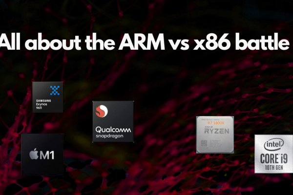 All about the ARM vs x86 battle