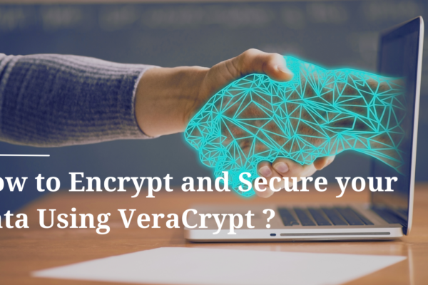 Encrypt and Secure your Data Using VeraCrypt