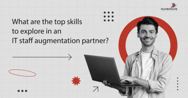 What are the top skills to explore in an IT staff augmentation partner?  