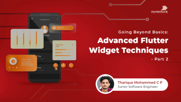 Mastering Advanced Flutter Widgets: Part 2 of the Beginner’s Guide